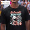 Go Easy On Yourself Est T Shirt
