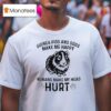 Guinea Pigs And Dogs Make Me Happy Humans Make My Head Hur T Shirt