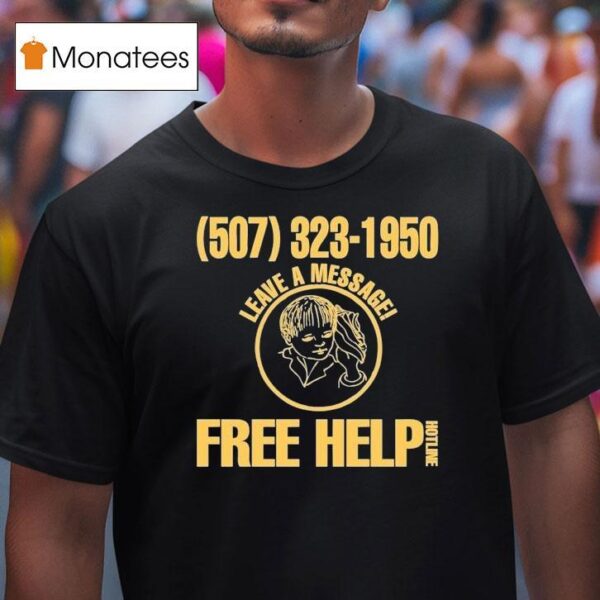 Heart To Gold Leave A Message Free Help Hotline T Shirt