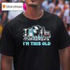 I M This Old Retro Music T Shirt