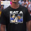 Jameis Winston And Jaxson Dart Eat A W T Shirt