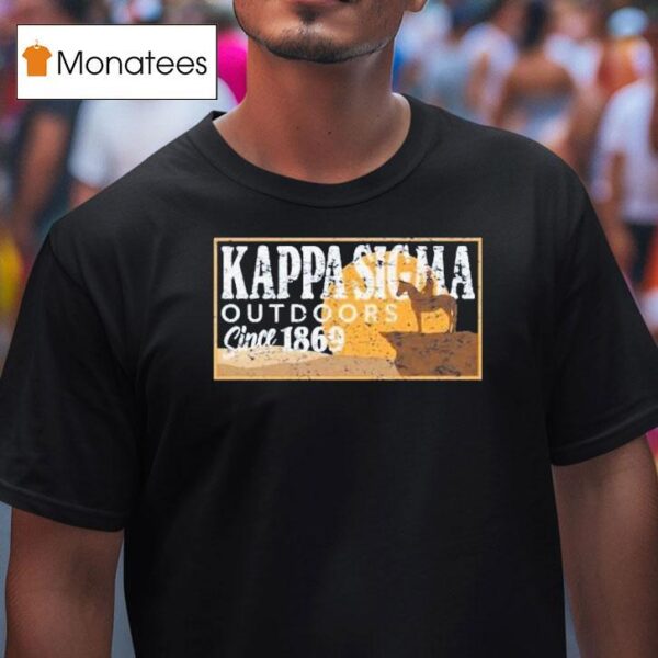 Kappa Sig Great Outdoors Since T Shirt