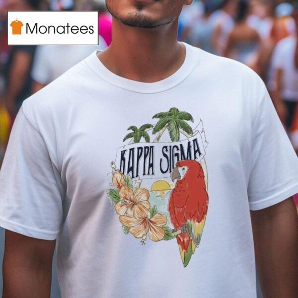 Kappa Sigma Tropical Parro T Shirt
