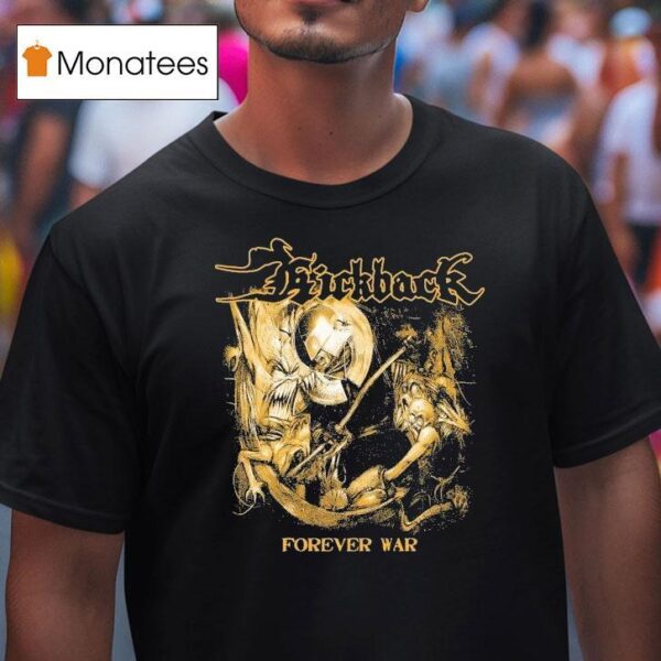 Kickback Forever War T Shirt