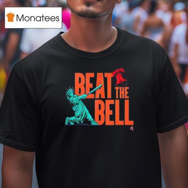 Liberty New York Beat The Bell Philadelphia T Shirt
