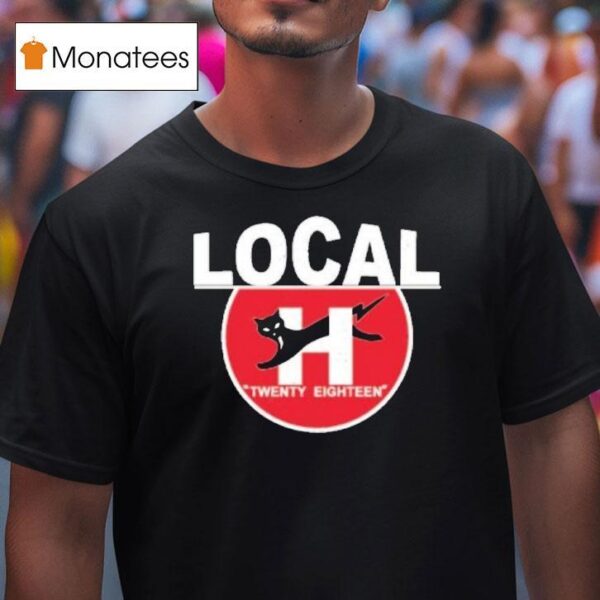 Local H Twenty Eighn Still Neveready T Shirt