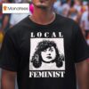 Meatcanyon Local Feminis T Shirt