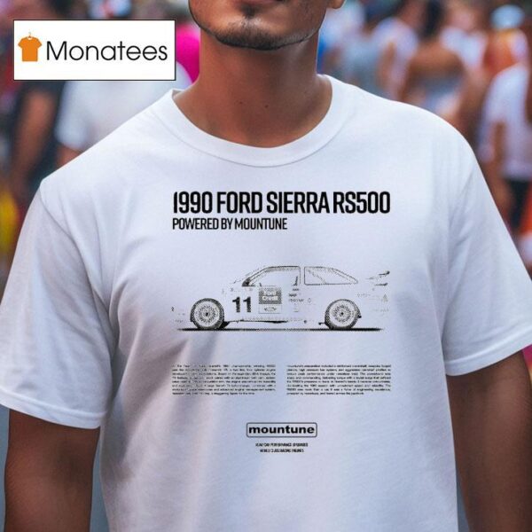 Mountune Ford Sierra Rs Powered By Mountune T Shirt