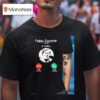 Pablo Escobar El Patron Is Calling T Shirt