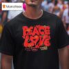Peace And Love Peace Begins With A Smile Beautiful Bastard T Shirt