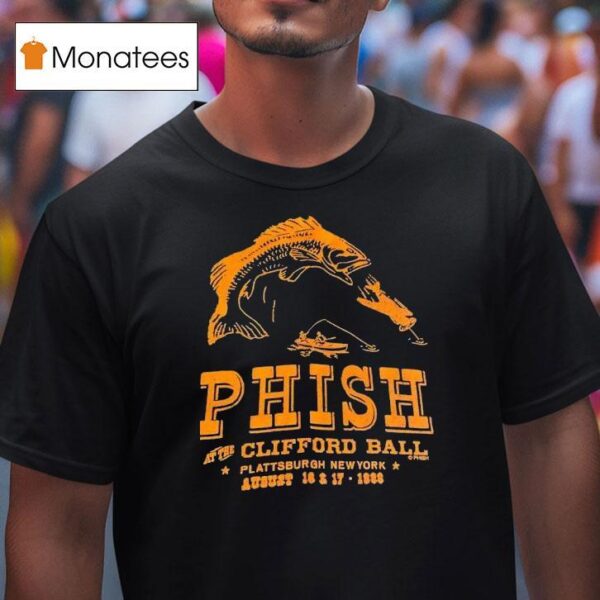 Phish At The The Clifford Ball Plattsburgh New York T Shirt