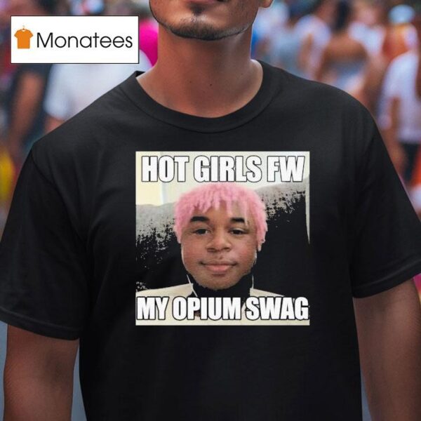 Playboi Carti Ken Hot Girls Fw My Opium Swag T Shirt