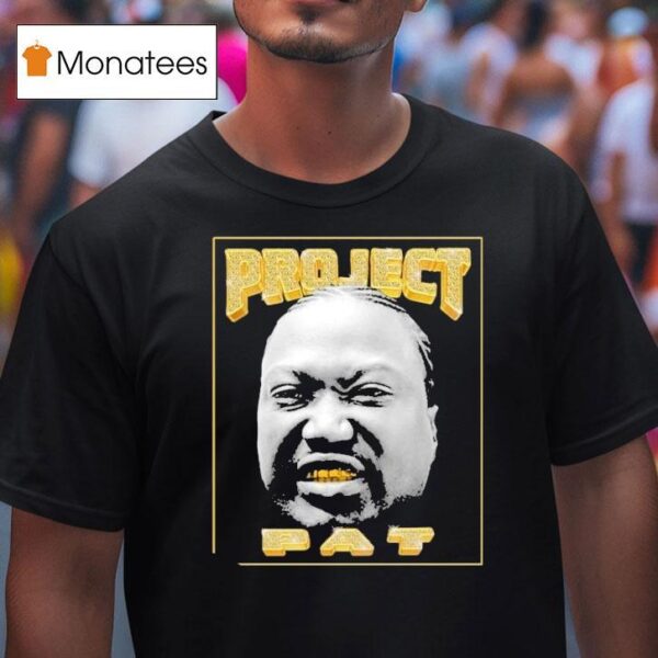 Project Pat Ima Let My Gold Shine T Shirt