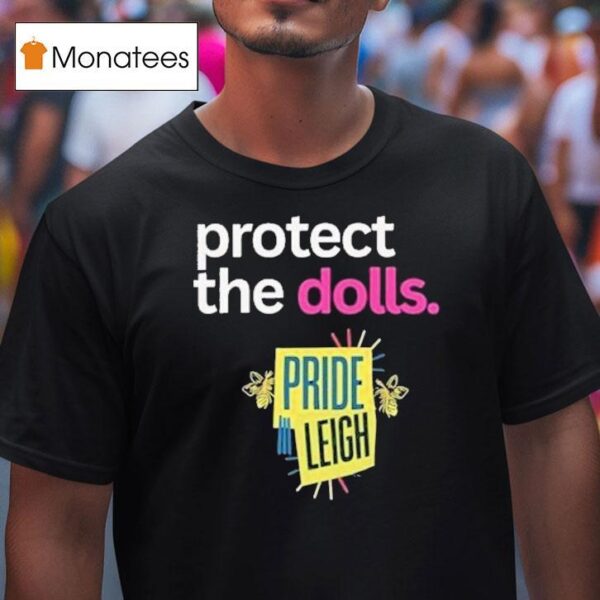 Protect The Dolls Pride Leigh T Shirt
