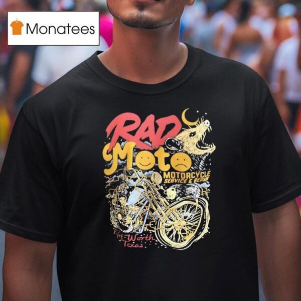Rad Moto Motorcycle Service And Repair Fort Worth Texas Ra T Shirt