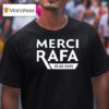Roland Garros Merci Rafa T Shirt