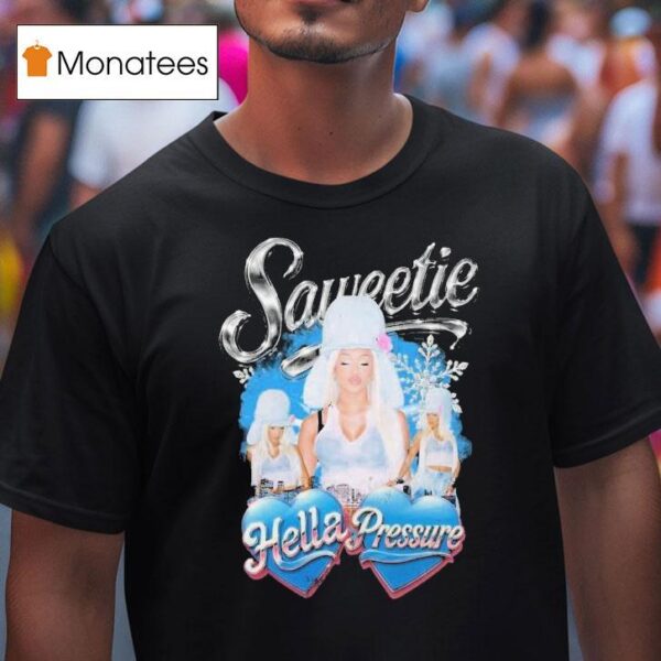 Saweetie Hella Pressure Icy Photo Hear T Shirt