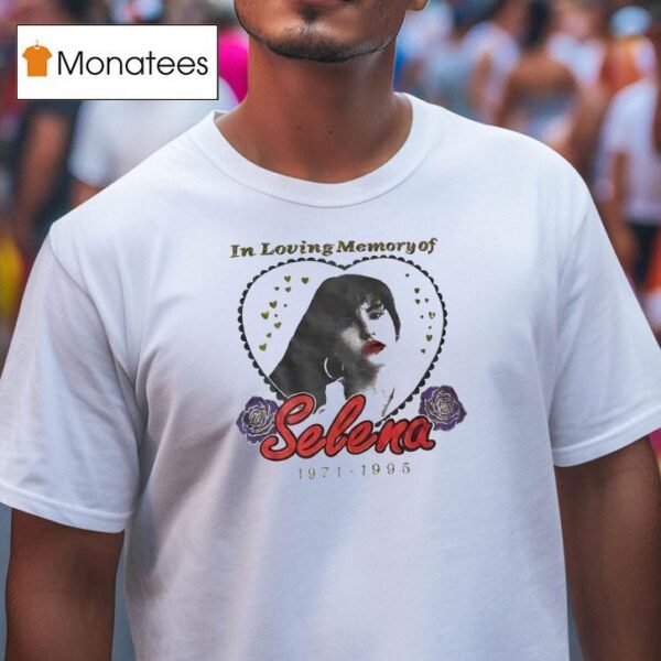 Selena In Loving Memory Of T Shirt
