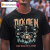 Skeleton Turk Me In And Read Me A Story T Shirs T Shirt