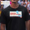 Spencer For Governor Won T Let Your Town Burn Down T Shirt