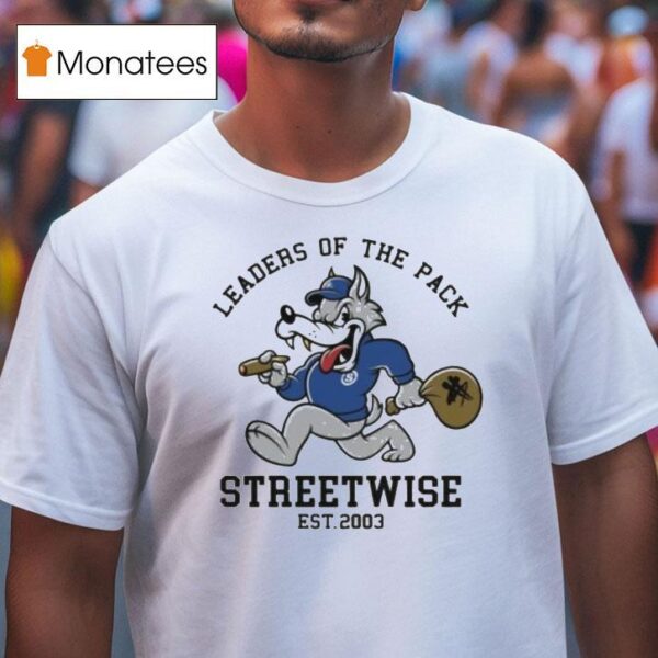 Streetwise Leaders Of The Pack Est T Shirt