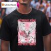 Strive For Better Times Dove T Shirt