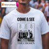 The Chosen Come And See World Tour T Shirt