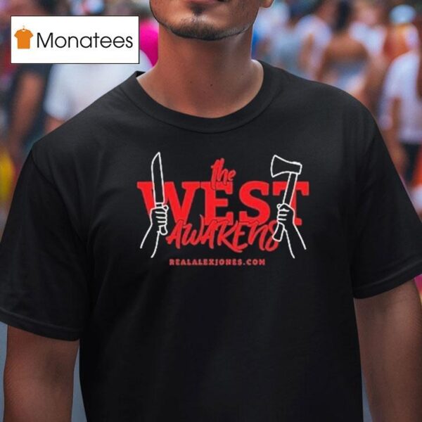The West Awakens Alex Jones T Shirt
