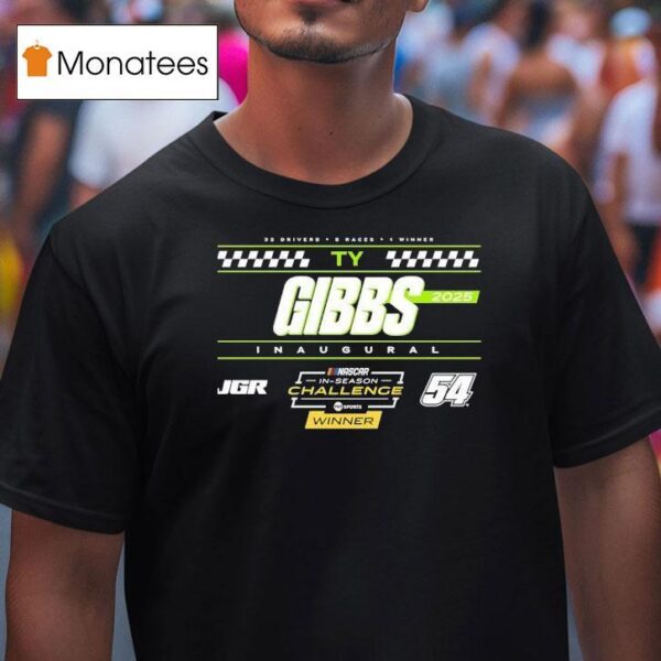 Ty Gibbs Inaugural Nascar Cup Series In Season T Shirt