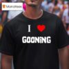 Vegetable Chopping Channel I Love Gooning T Shirt
