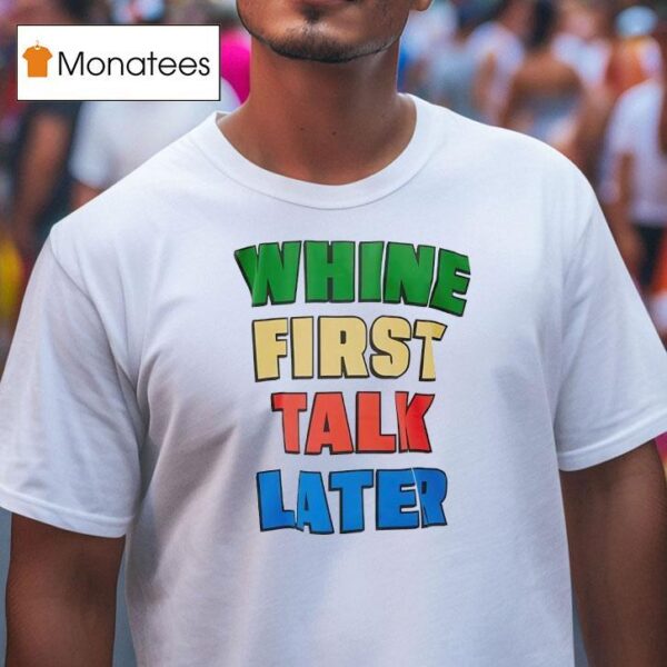 White First Talk Later Slogan T Shirt