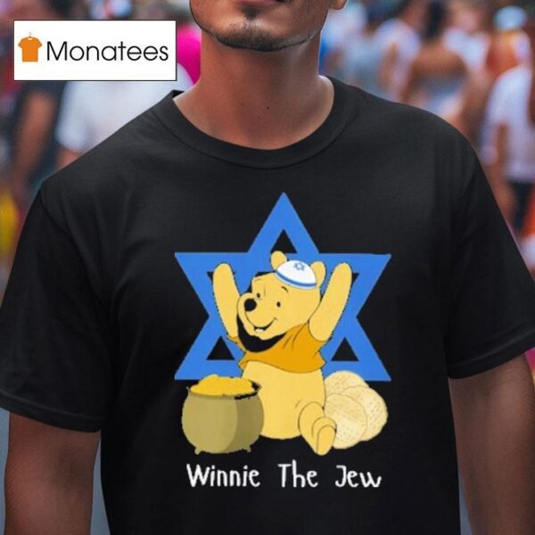 Winnie The Pooh Winnie The Jew Israel T Shirt