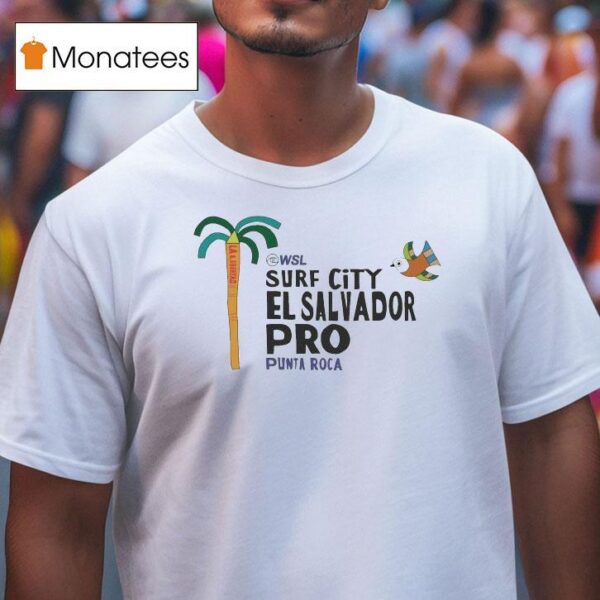 Wsl Surf City El Salvador Pro Punta Roca T Shirt