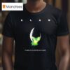 Alan In Space No One Can Hear You In Space T Shirt