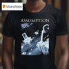 Assumption The Three Appearances T Shirt