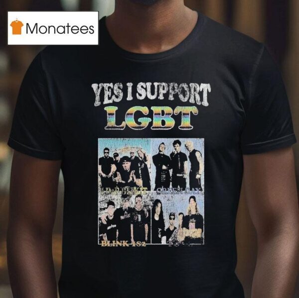 Blink Yes I Support Lgb T Shirt