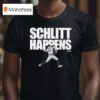 Cam Schlittler Schlitt Happens T Shirt
