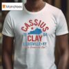 Cassius Clay Louisville Ky T Shirt