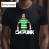 Cm Punk Celtic Fc T Shirt