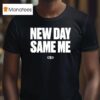 Dan Patrick New Day Same Me T Shirt