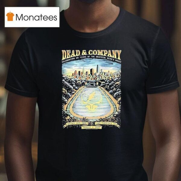 Dead And Company Event Golden Gate Park San Francisco California Tour T Shirt