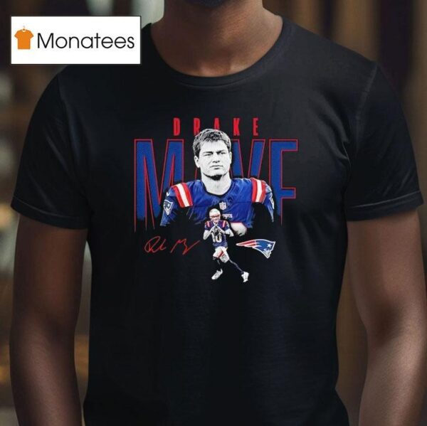 Drake Maye New England Patriots Football Signature T Shirt