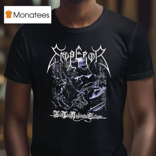 Emperor In The Nightside Eclipse T Shirt