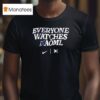 Everyones Watches Naomi Osaka T Shirt