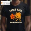 False Fall Nashseverewx Sun T Shirt