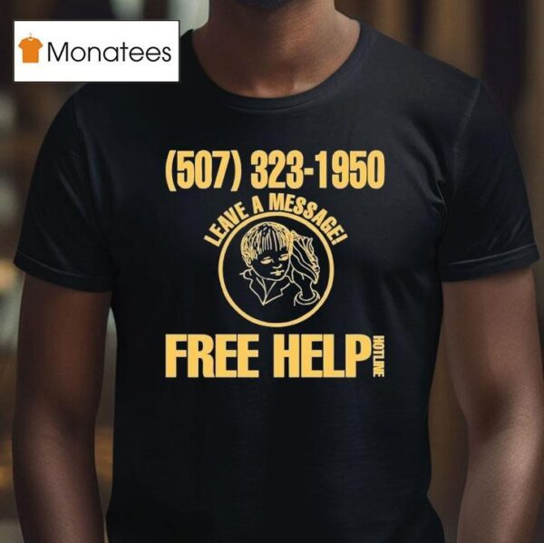 Heart To Gold Leave A Message Free Help Hotline T Shirt