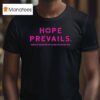 Hope Prevails American Foundation For Suicide Prevention Iowa T Shirt