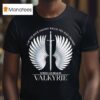 I Am The Rock Against Which The Surf Crashes Nothing Can Break Me Valkyrie T Shirt