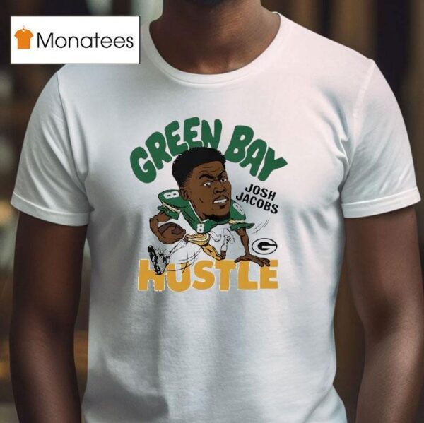 Josh Jacobs Hustle Green Bay Packers Football Signature Cartoon T Shirt