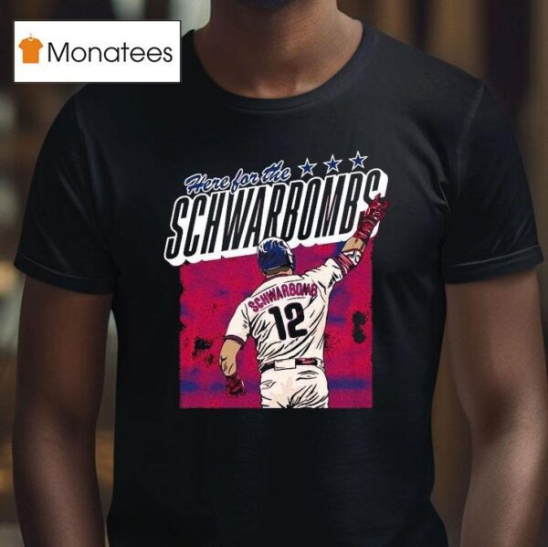Kyle Schwarber Here For The Schwarbomb Philadelphia Phillies T Shirt